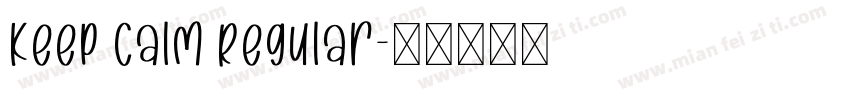Keep Calm Regular字体转换